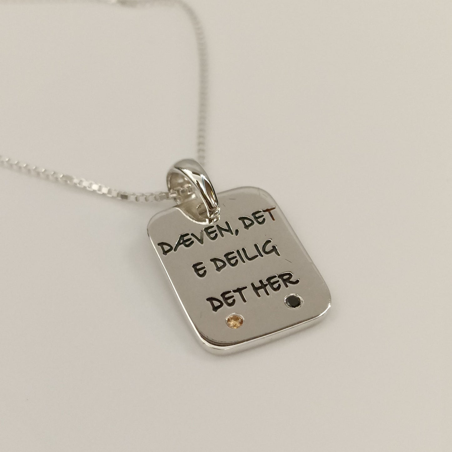 Dæven, det e deilig det her: Anheng med kjede